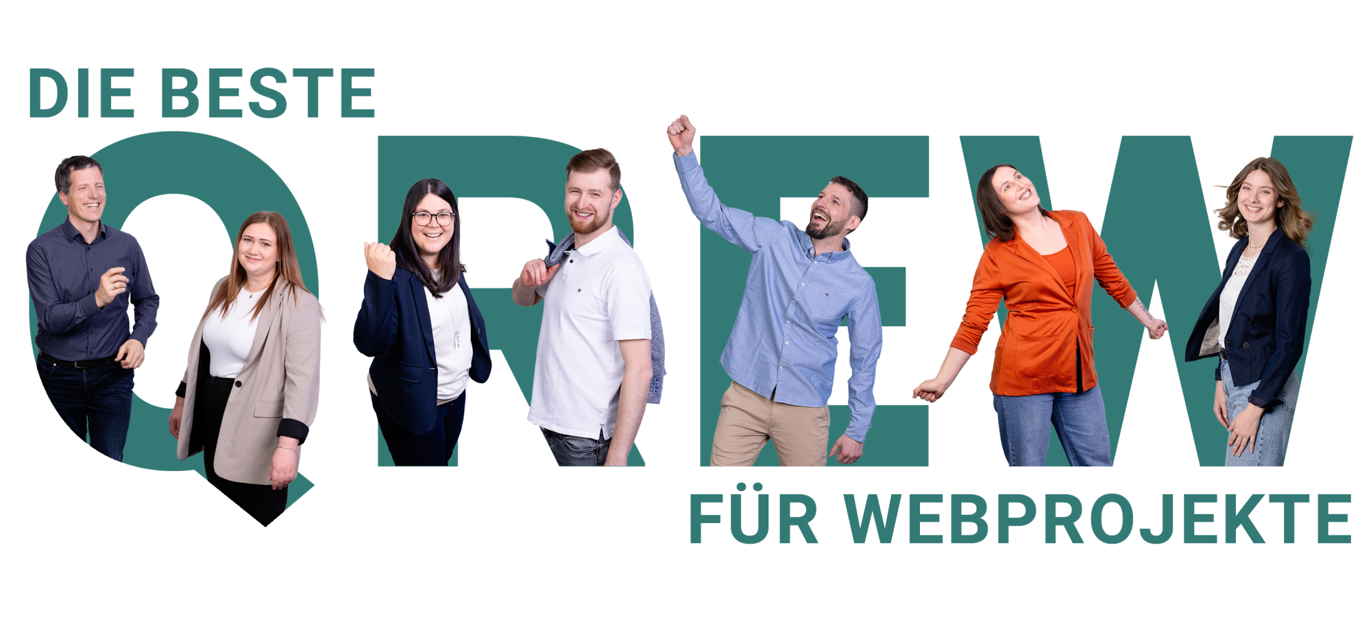Text: Die beste QREW für Webprojekte. In den Buchstaben sind Mitarbeiter zu sehen.